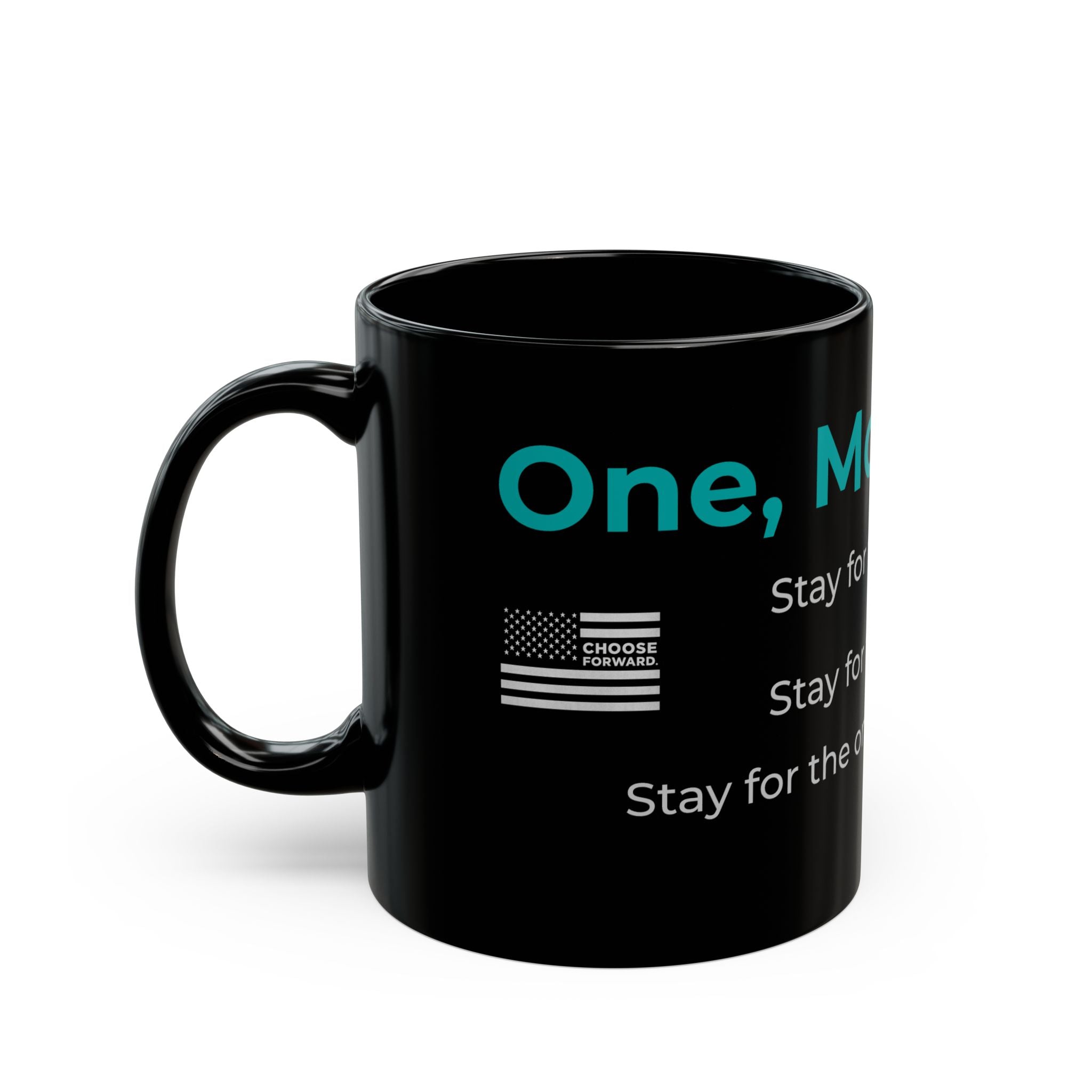 Choose Forward Black Mug — "One, More, Day..."