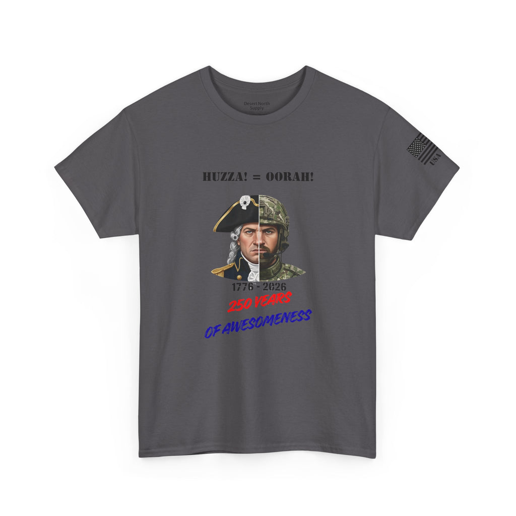 250 Years American Awesomeness Huzza Oorah Tee | Split Era Military Style