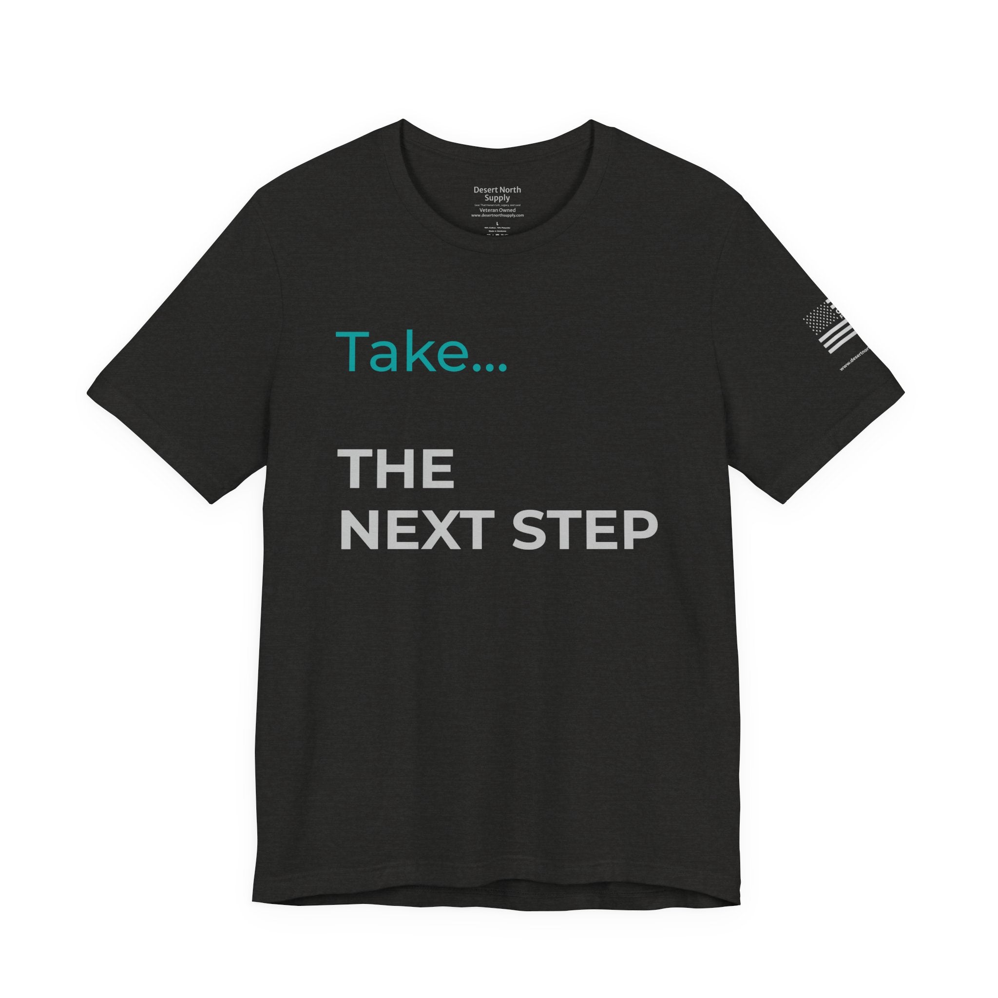 The Next Step - Motivational Tee Choose Forward