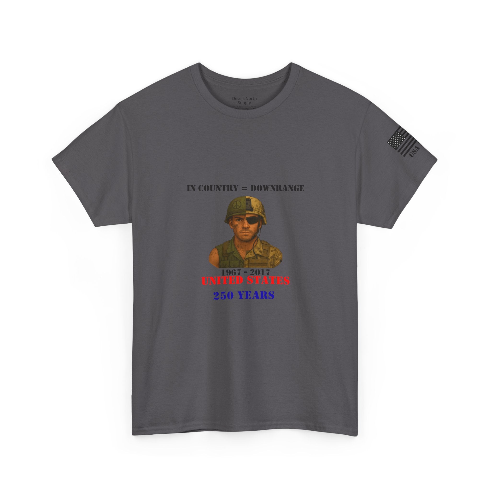 USA 250 Shirt 1967-2017 Split-Era Soldier Tee In Country = Downrange Vietnam to OEF Military History T‑Shirt