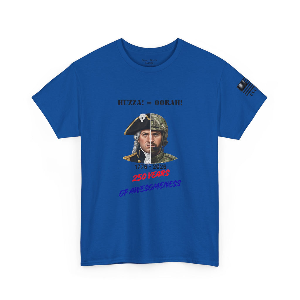 250 Years American Awesomeness Huzza Oorah Tee | Split Era Military Style