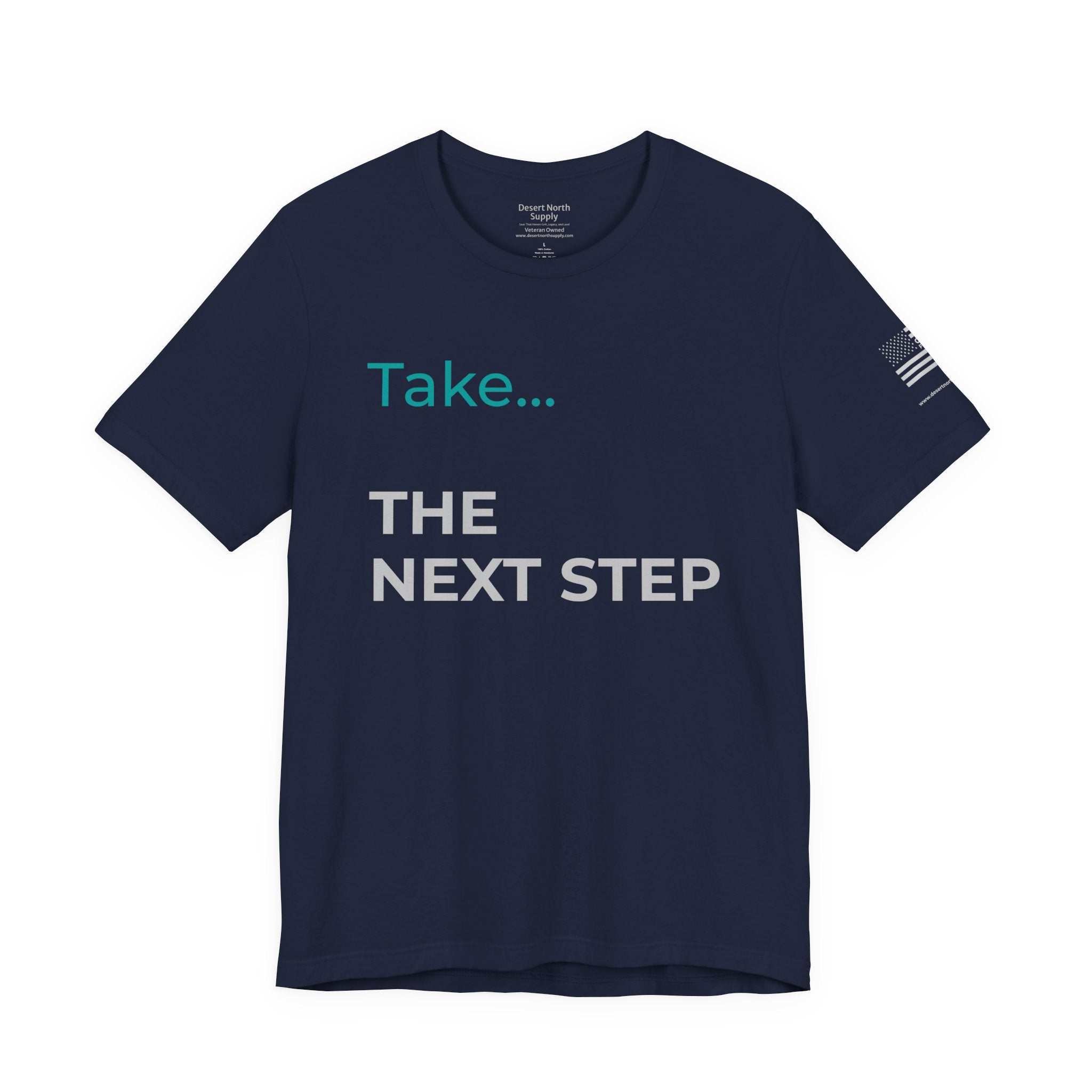 The Next Step - Motivational Tee Choose Forward