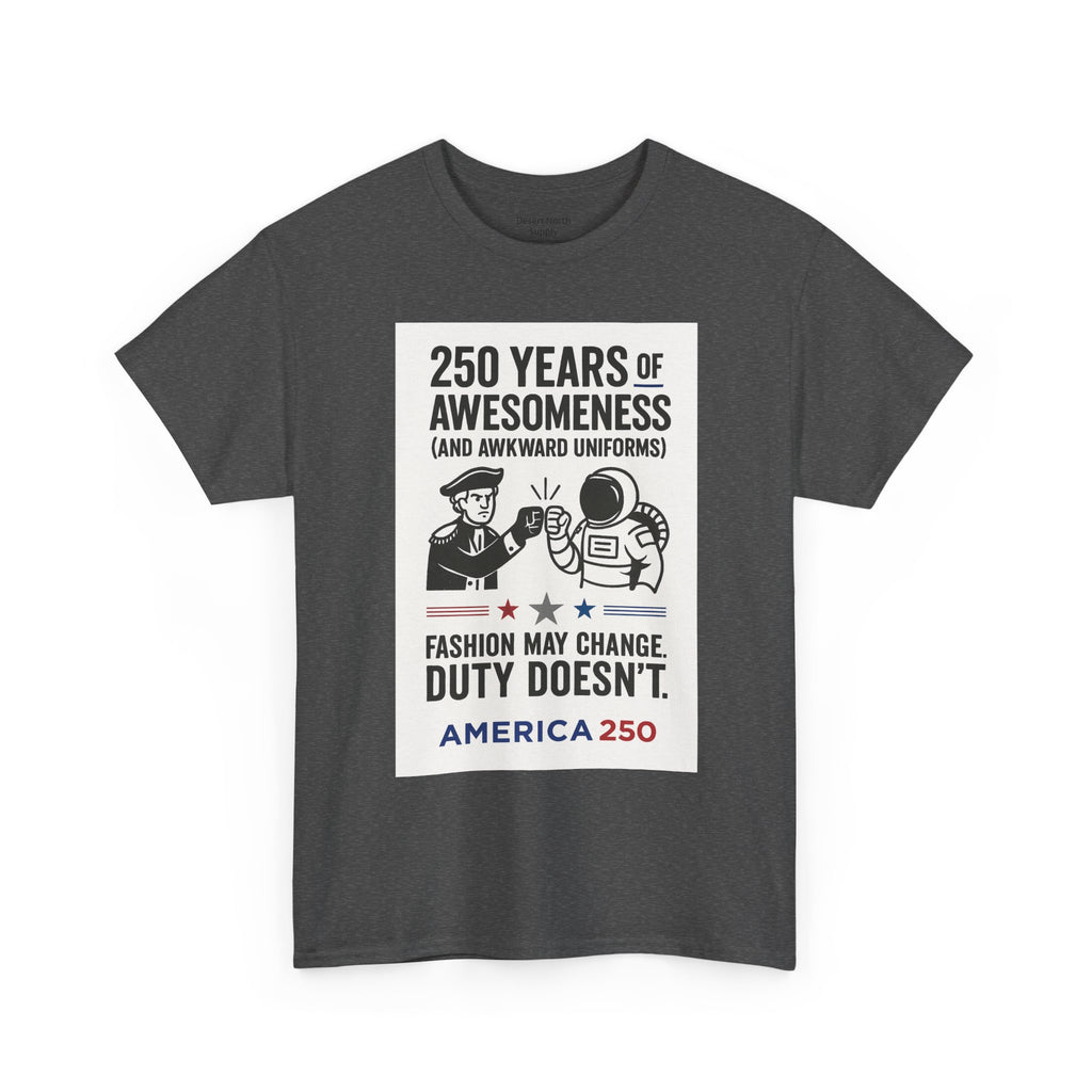 250 Years of Awesomeness Military History T-Shirt – Funny Duty & Uniforms Tee