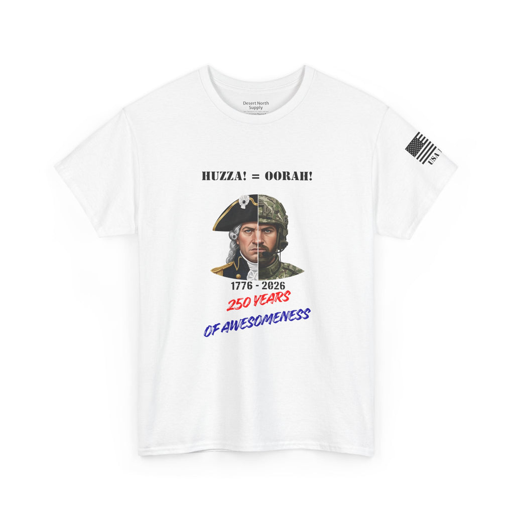 250 Years American Awesomeness Huzza Oorah Tee | Split Era Military Style