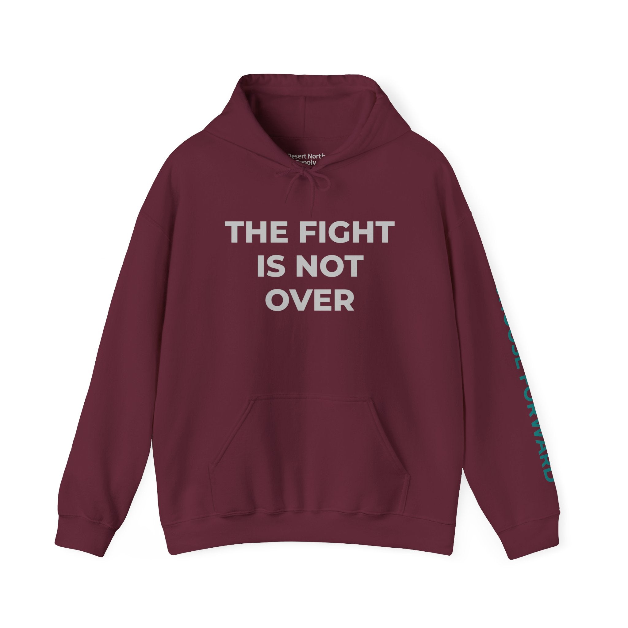 The Fight Is Not Over Hoodie — Inspirational Warrior Motivational Sweatshirt