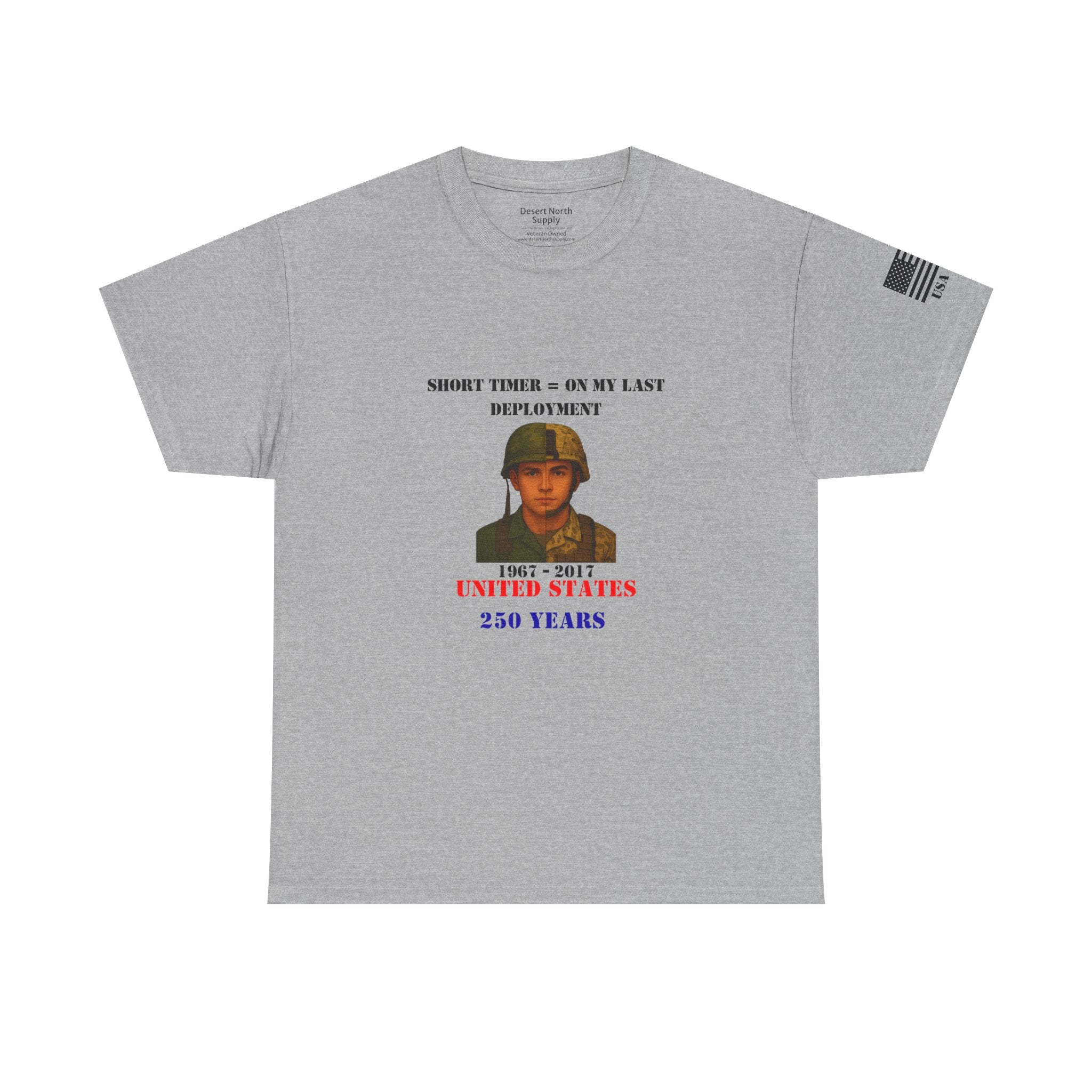 USA 250 Shirt 1967–2017 Split‑Era Soldier Tee Short Timer = On My Last Deployment Vietnam to OEF Veteran T‑Shirt