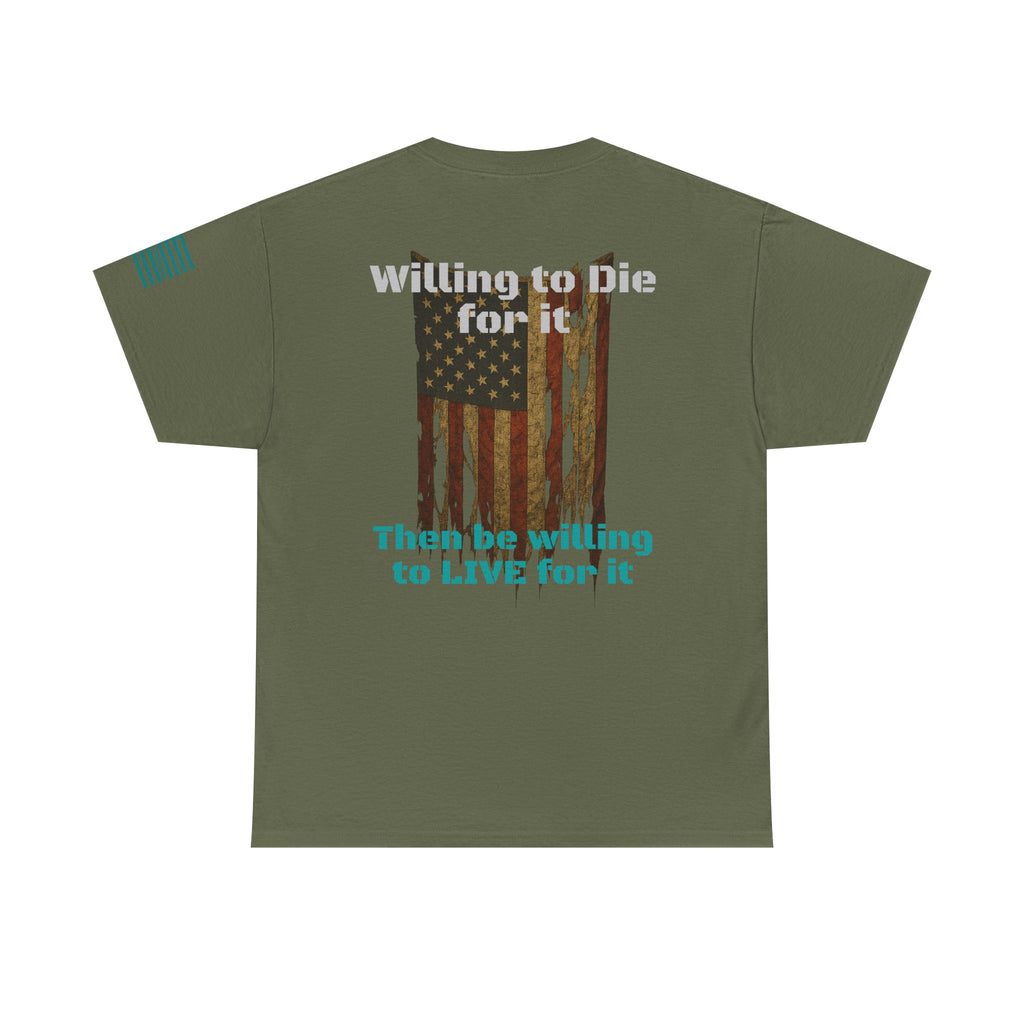 Willing to Die for It T-Shirt - Distressed Flag | Choose Forward Tee - 30% OFF