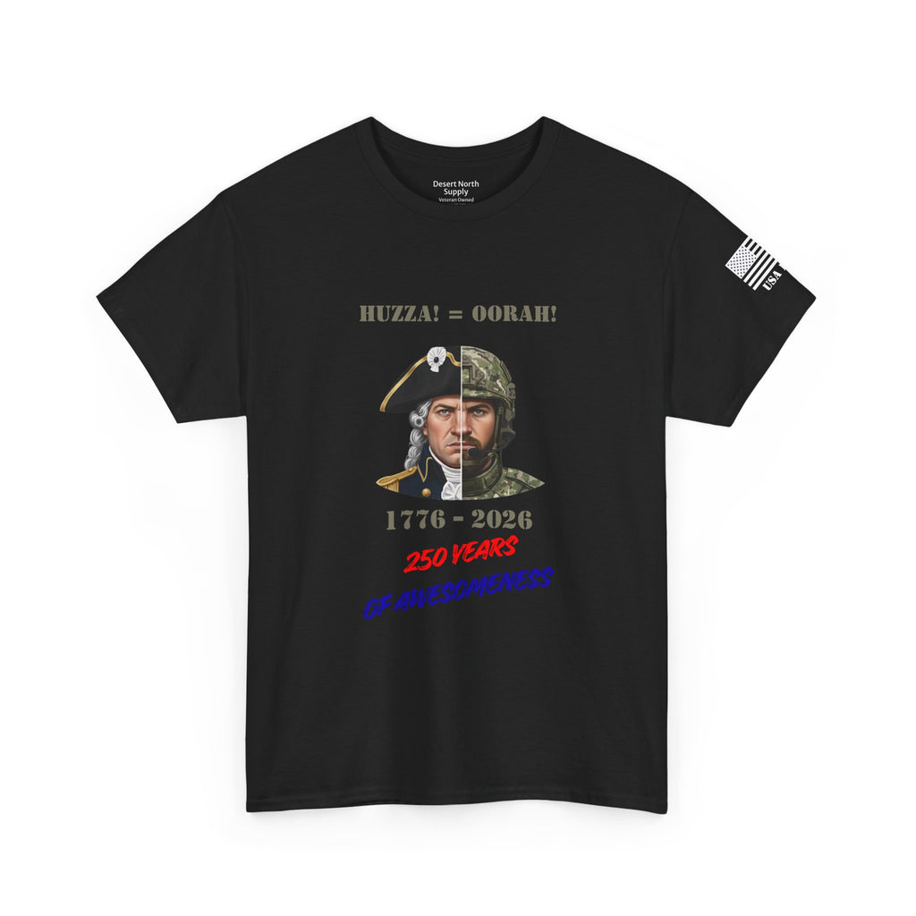 250 Years American Awesomeness Huzza Oorah Tee | Split Era Military Style