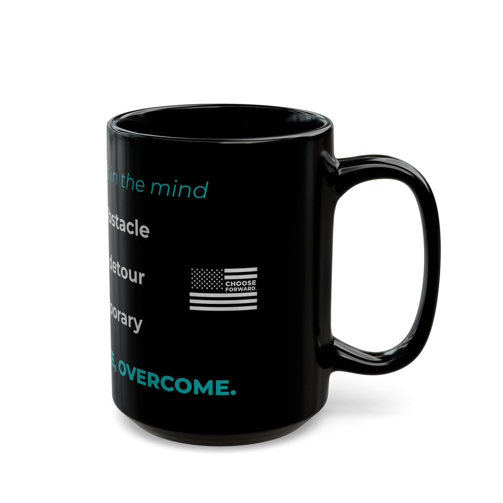 Choose Forward Black Mug — "Endure, Advance, Overcome"