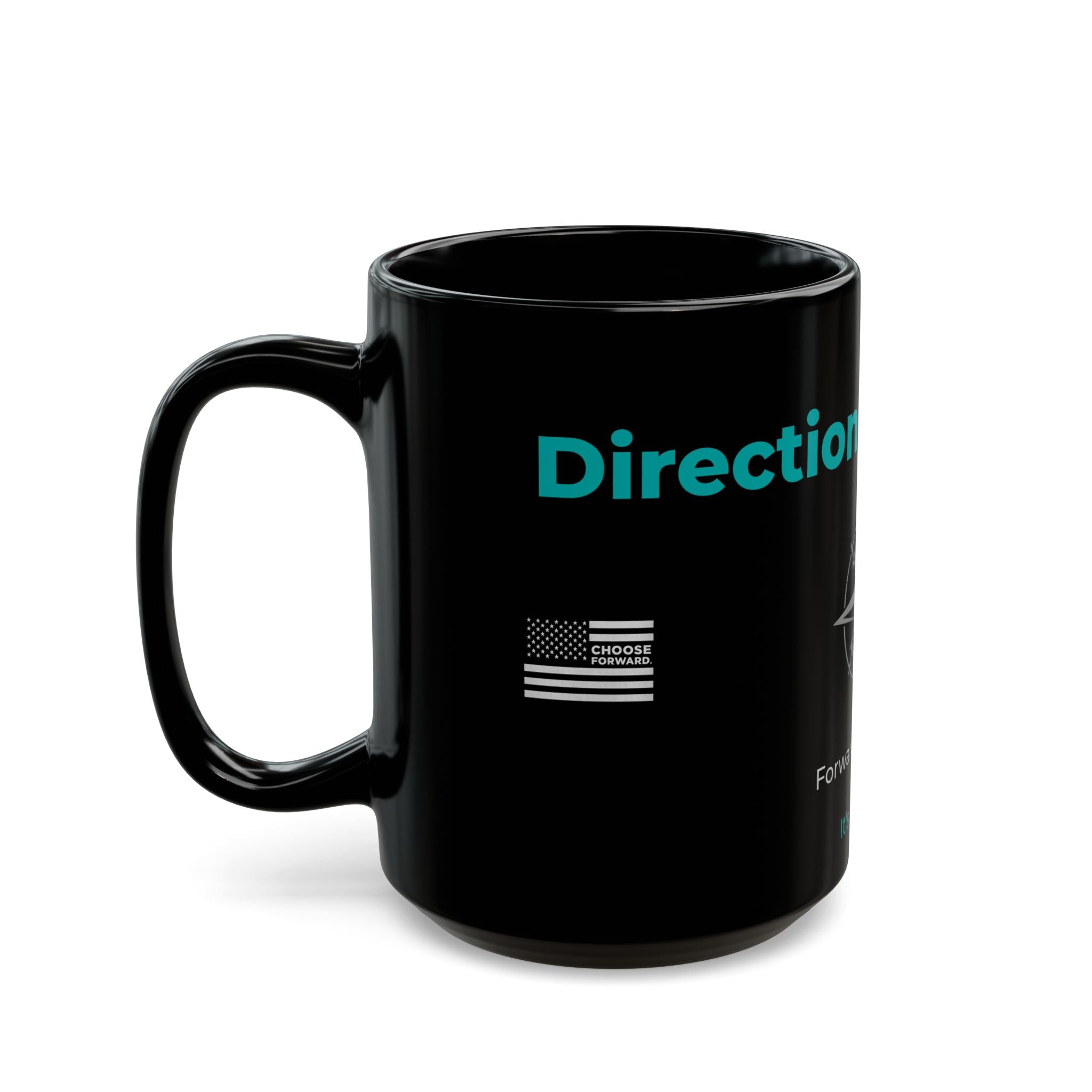 Choose Forward Black Mug — "Direction IS Enough"