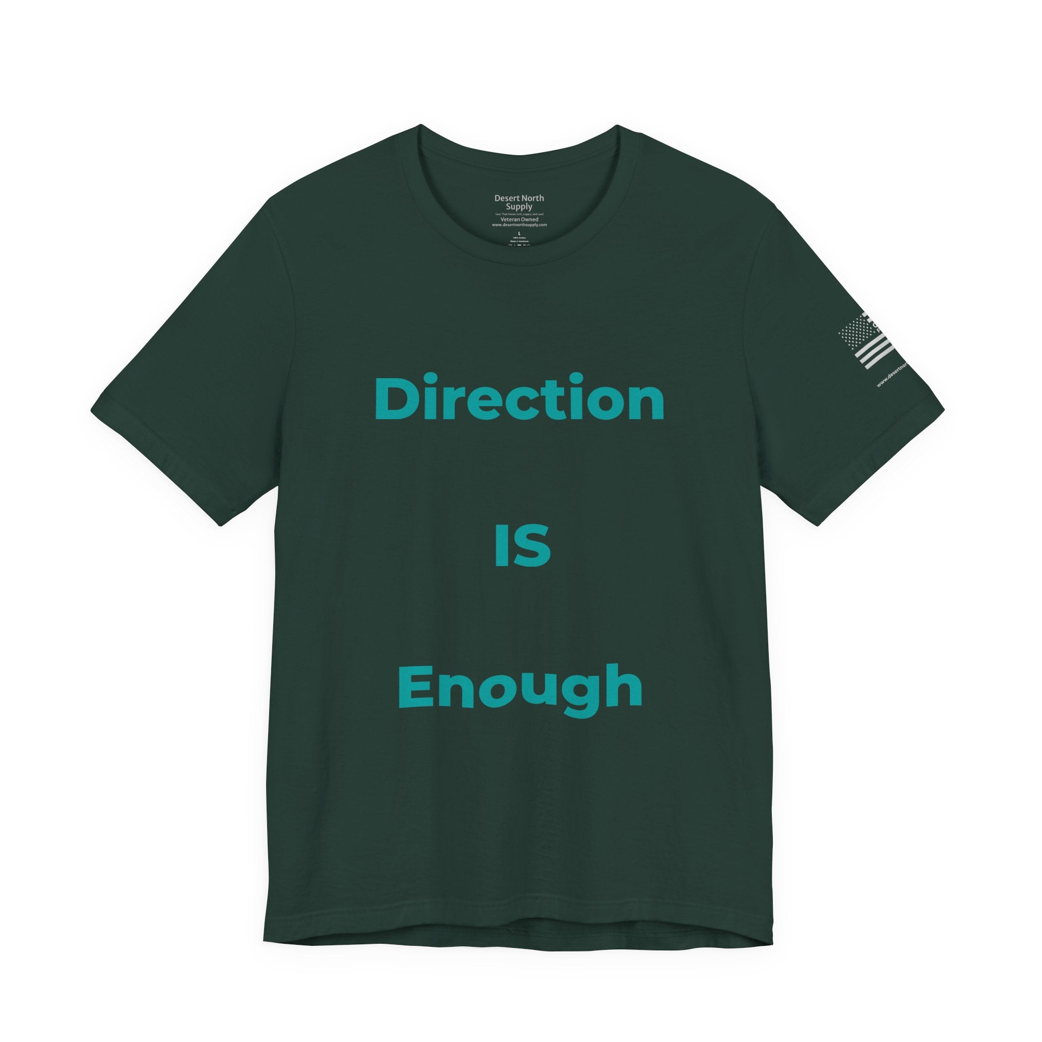 Direction IS Enough - Motivational Tee Choose Forward