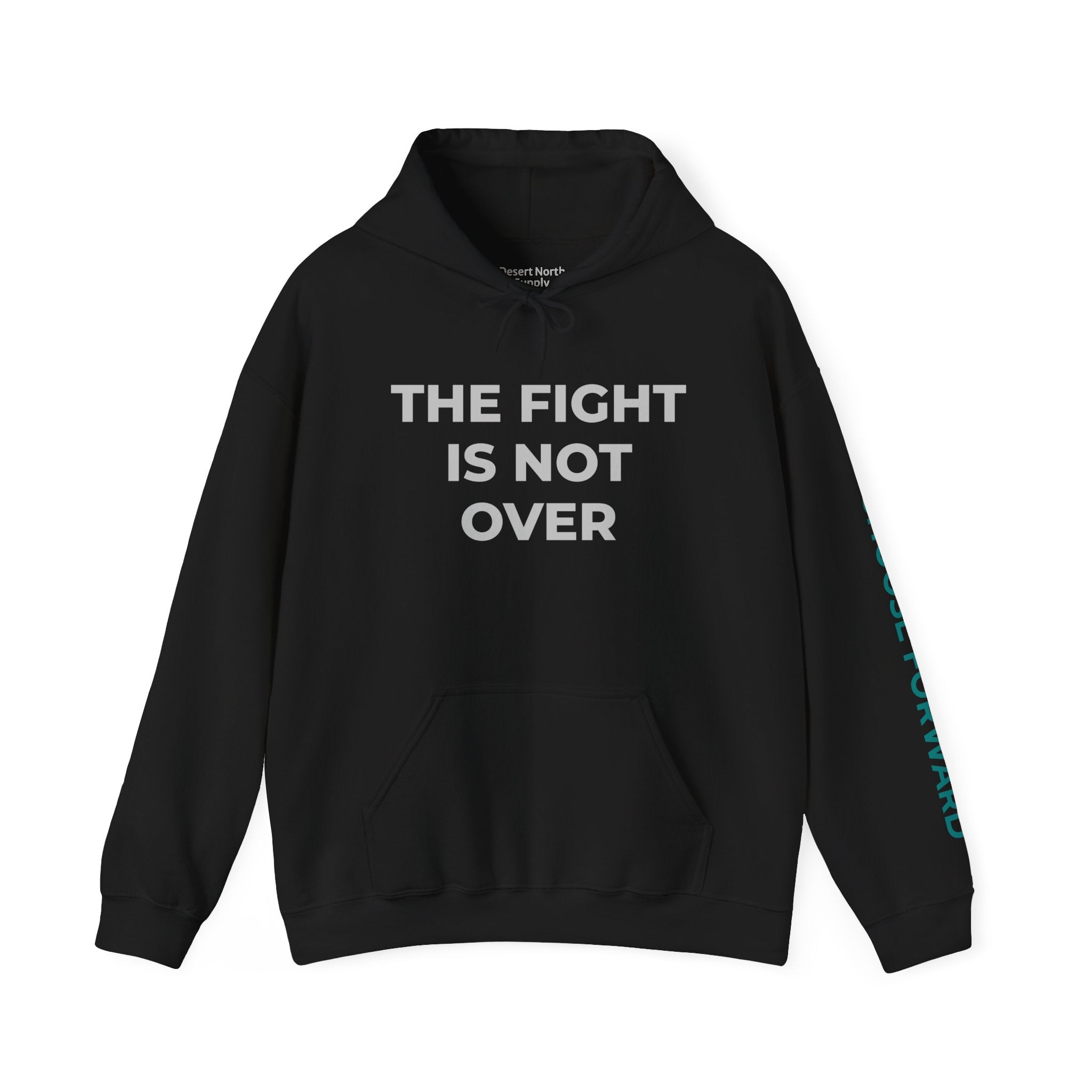 The Fight Is Not Over Hoodie — Inspirational Warrior Motivational Sweatshirt