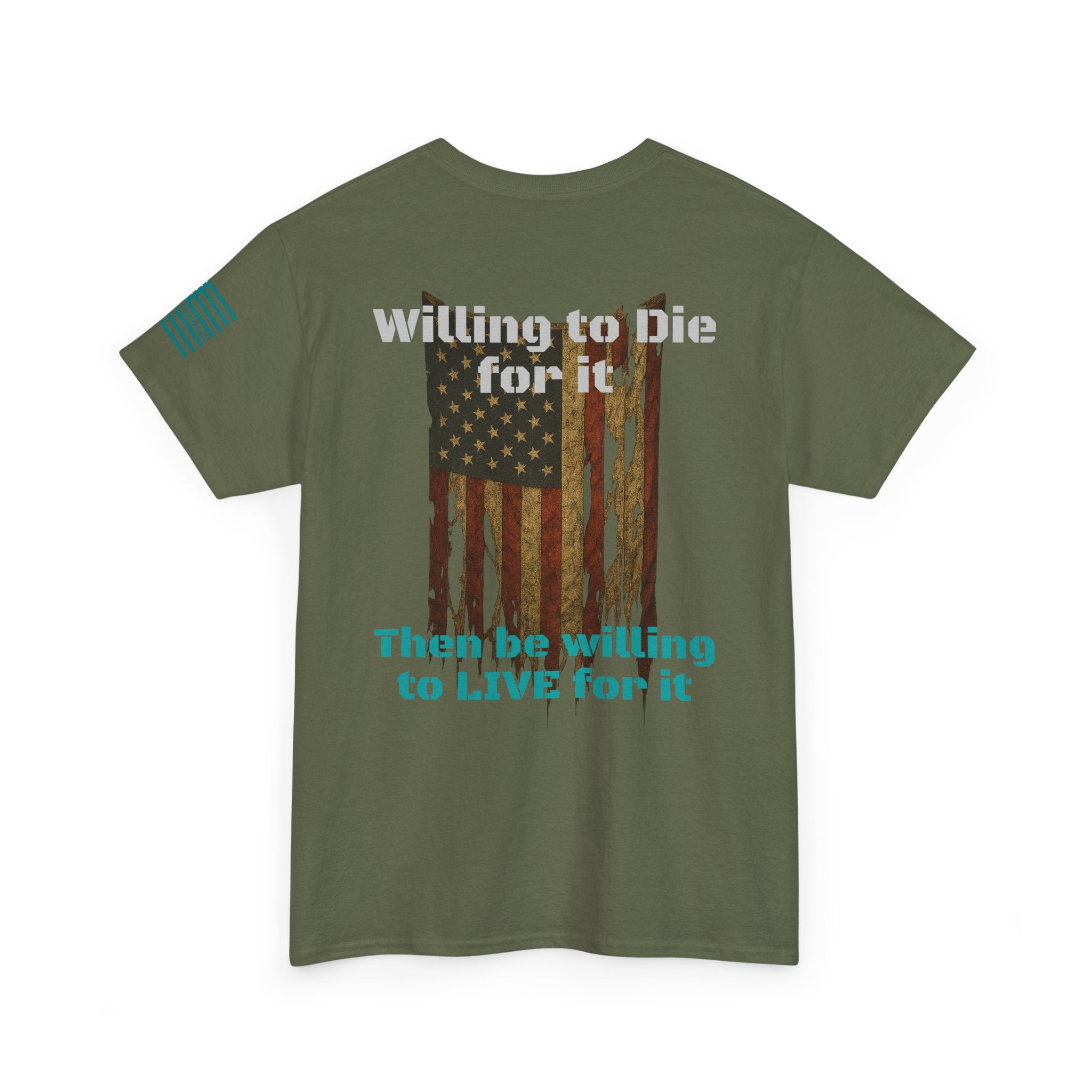 Willing to Die for It T-Shirt - Distressed Flag | Choose Forward Tee - 30% OFF