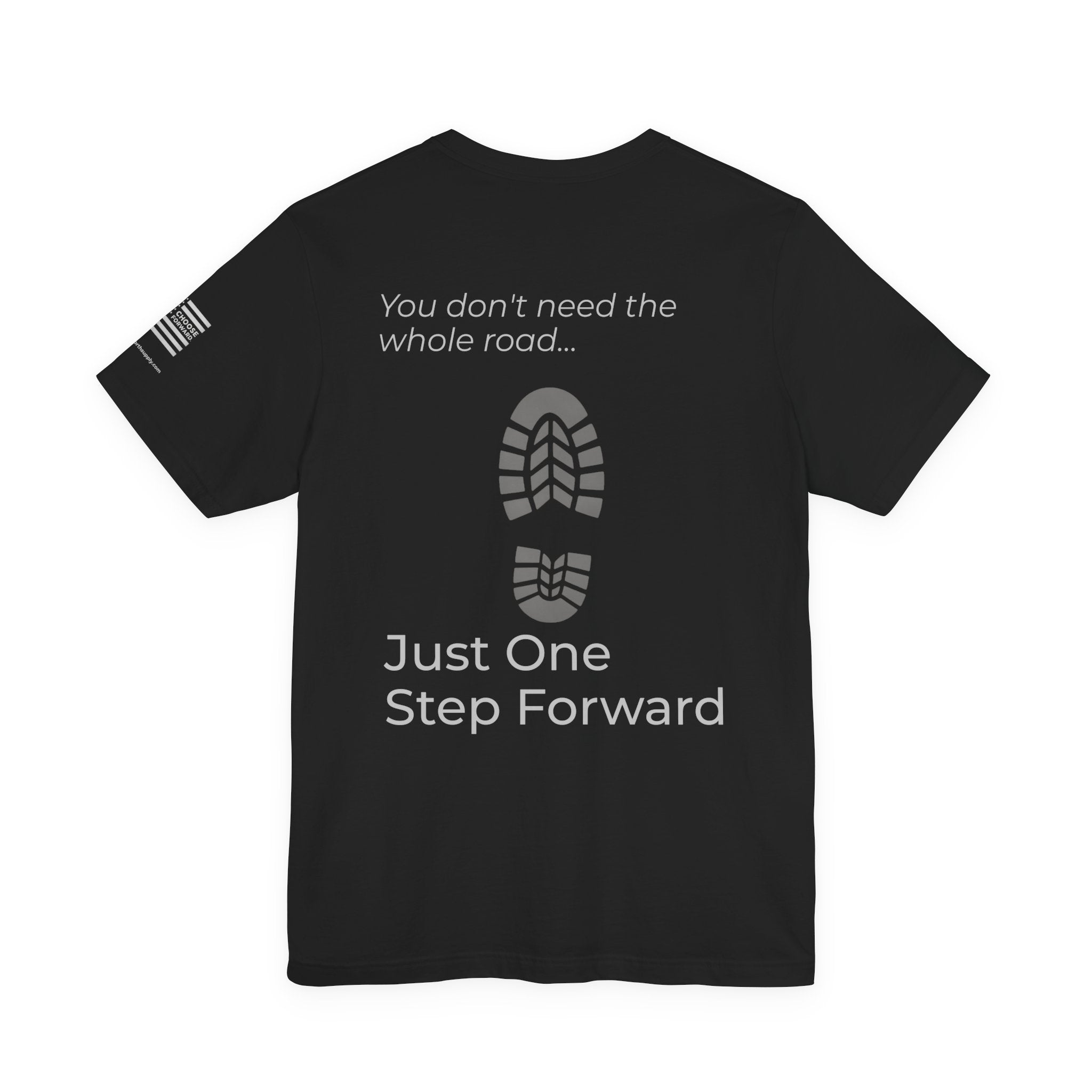 The Next Step - Motivational Tee Choose Forward