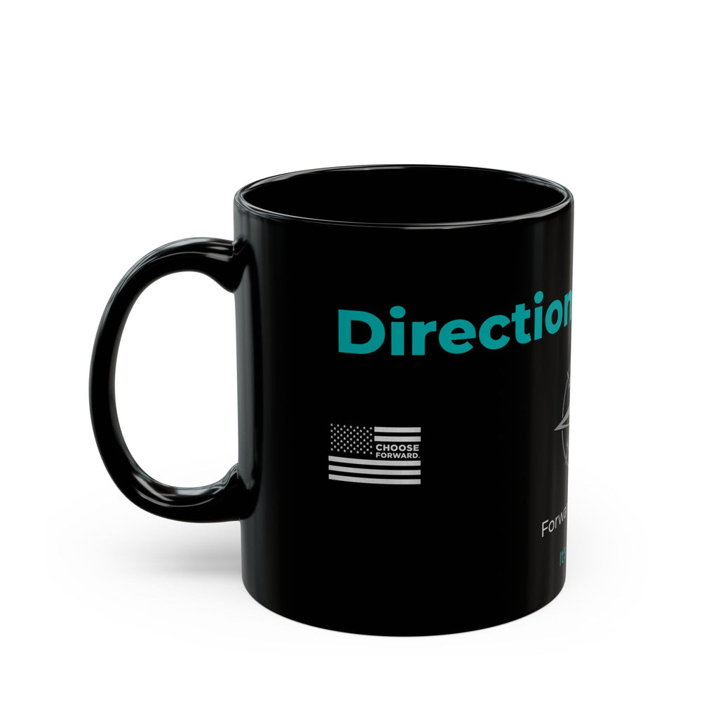 Choose Forward Black Mug — "Direction IS Enough"