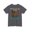 Willing to Die for It T-Shirt - Distressed Flag | Choose Forward Tee - 30% OFF