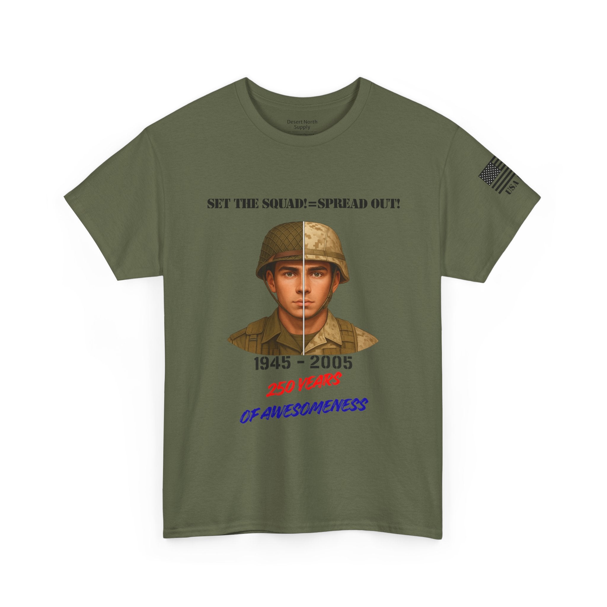 1945–2005 Soldier Shirt Set the Squad = Spread Out 250 Years of Awesomeness WWII to OEF Graphic T-Shirt