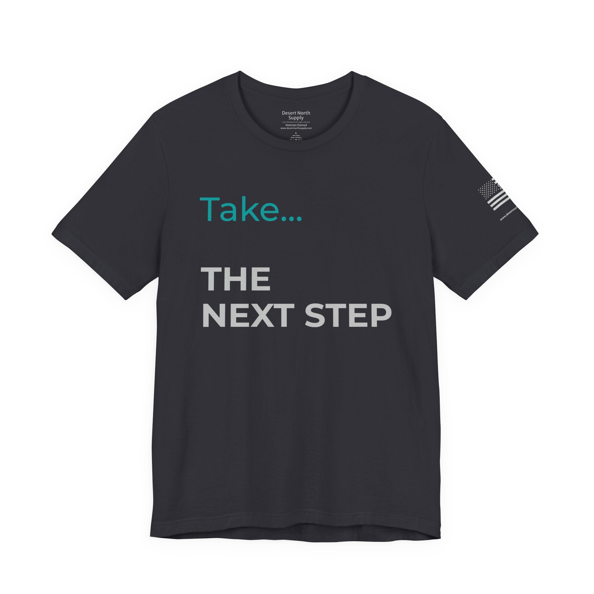 The Next Step - Motivational Tee Choose Forward