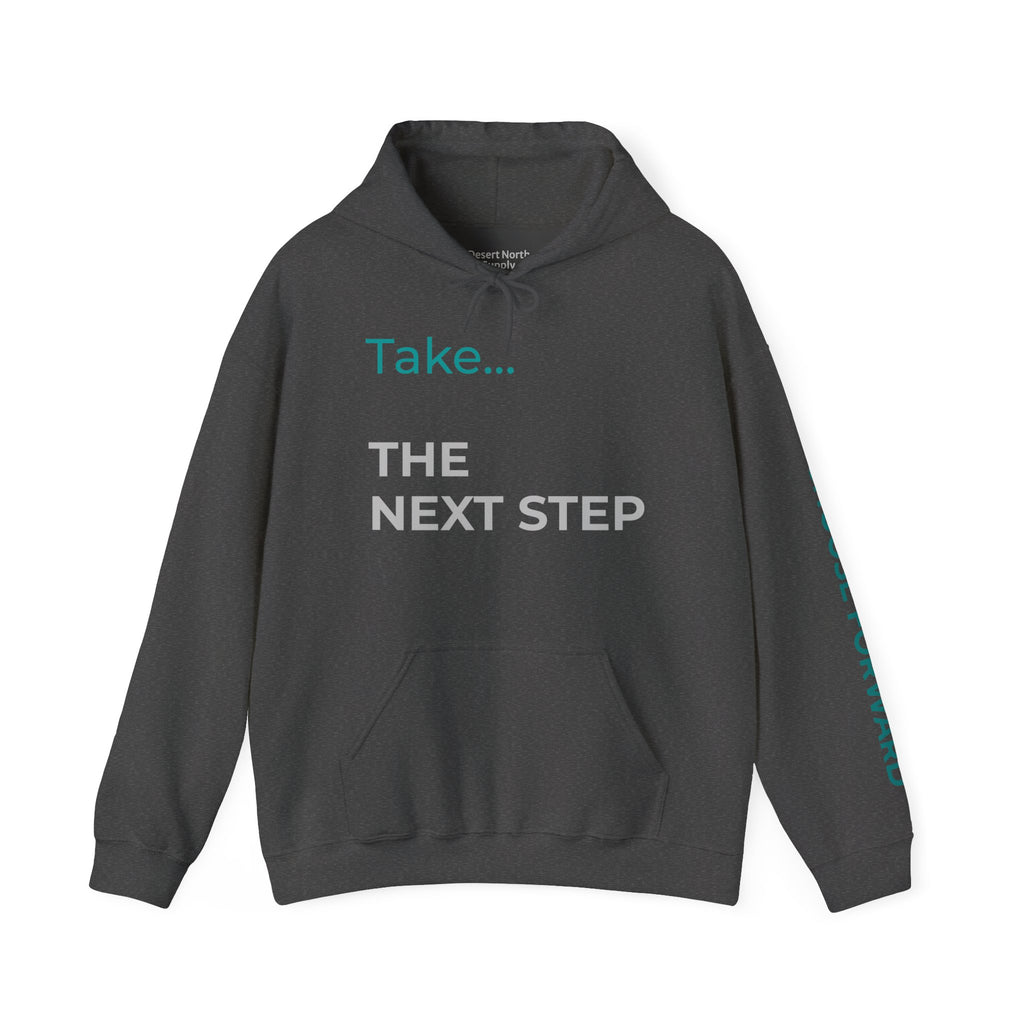 The Next Step - Inspirational Motivational Sweatshirt