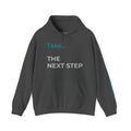 The Next Step - Inspirational Motivational Sweatshirt